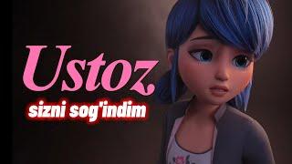 USTOZ SIZNI SOGINDIM | 1-Oktyabr ustozlar kuni MIRACULOUS THE MOVIE |  LADYBUG & CAT NOIR 