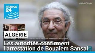 Algérie : les autorités confirment l'arrestation de l'écrivain Boualem Sansal • FRANCE 24