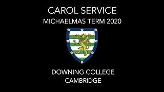 Downing College Carol Service - 11th December 2020