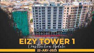 Eizy Tower 1| Construction Update 22-July-2023 | Bahria Town Karachi