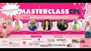 The Top Women in CFL Real Estate (Pt 4) MasterclassCFL October 2024 Session