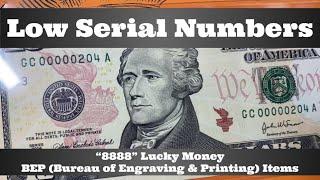 Fancy Serial Number Currency - 8888 Lucky Money, Low Serial Numbers - Bureau of Engraving & Printing