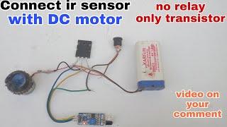 How to connect ir sensor with DC motor, connect motor with ir sensor,hr robotics