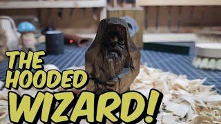 Carving a Hooded Wizard