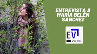 MARÍA BELÉN SANCHEZ, escritora | Entre Vidas TV