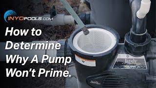 How To: Determine Why A Pool Pump Won't Prime