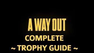 A Way Out - Complete Trophy Guide / Achievement Guide - All Trophies & Achievements