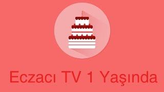 Eczacı TV 1 Yaşında