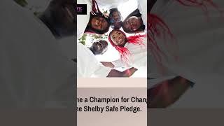 Stand Against Violence: Take the Shelby Safe Pledge