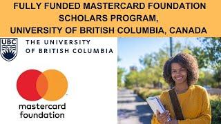 Fully Funded Mastercard Foundation Scholars Program at UBC | Personal Statement Tips