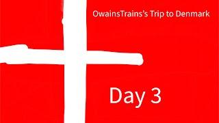 OwainsTrains’s Trip to Denmark