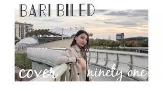 NINETY ONE - bari biled //cover