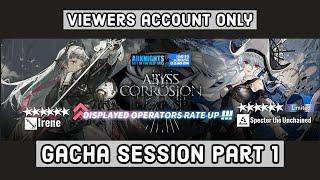 [Arknights] Specter Alter & Irene Limited Banner Gacha Session Part 1