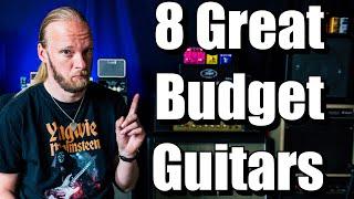 8 GREAT Cheap Guitars (And 3 to AVOID)