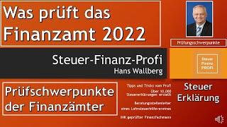 Was prüft das Finanzamt genau!! Steuererklärung 2021, Steuer-Finanz-Profi, Mehr Geld vom Finanzamt!