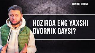 Hozirda Eng Yaxshi Dvornik Qaysi | Tuning House