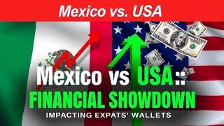 Mexico vs USA: The Financial Showdown of the Peso vs the Dollar Impacting Expats' Wallets