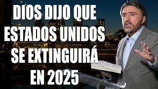 Armando Alducin 2024 Ultimas Predicas - Dios dijo que Estados Unidos se extinguirá en 2025