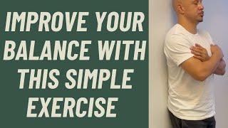 SENIORS: IMPROVE YOUR BALANCE WITH THIS SIMPLE EXERCISE