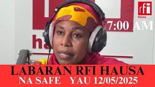 RFI HAUSA Labarin Karen 7 Na Safe Yau 12/05/2024