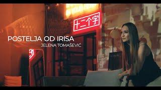 JELENA TOMAŠEVIĆ - POSTELJA OD IRISA (OFFICIAL VIDEO 2024)