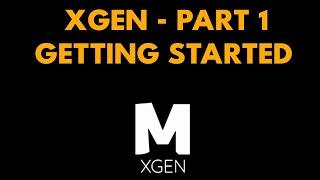 xGen Quick Start Part 1 - Getting started with xGen