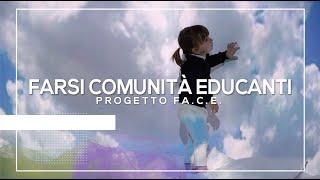 Farsi Comunità Educanti: il documentario sul Progetto Fa.C.E.