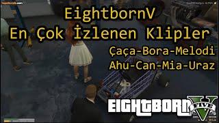 EightbornV 24 Saat'te En Çok İzlenen Klipler!! - EightbornV Komik Anlar!? - Bora Çacarov Tarkan Neco