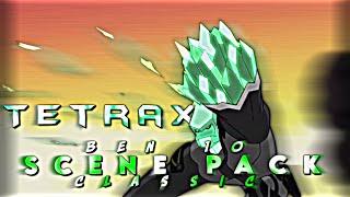 Tetrax Scene Pack Twixtor | Ben 10 Classic Series