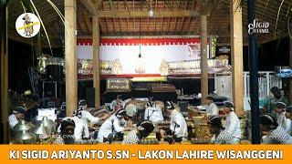 LIVE WAYANG KI SIGID ARIYANTO S.sn - LAHIRE WISANGGENI - AGUNGMULYA JUWANA PATI