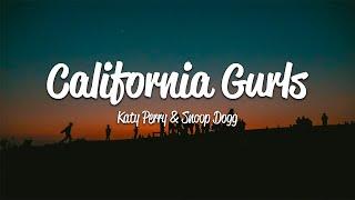 Katy Perry - California Gurls (Lyrics) ft. Snoop Dogg