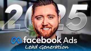 The NEW Way to Run Facebook Lead Gen Ads in 2025