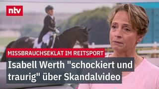 Missbrauchseklat im Reitsport: Isabell Werth "schockiert und traurig" über Skandalvideo | ntv