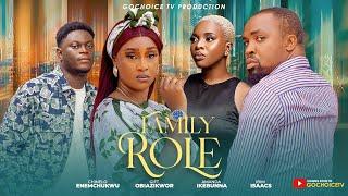 FAMILY ROLES (SHOWING 7TH DEC 2024) (TRAILER) 2024 Nollywood Movie CHINELO ENEMCHUKWU, IBIM ISAACS