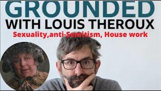 In Grounded with Louis Theroux, Miriam Margolyes discussing sexuality, anti-Semitism in the UK