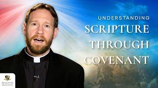 How to Understand Scripture Through Covenant