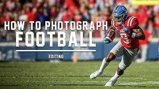 How to Photograph Football | Tips for Editing Action Shots