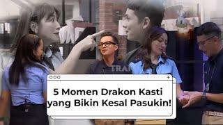 5 Momen Drakon Kasti Bikin Kesal Pasukin | PILIHAN MIMIN