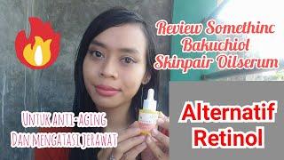 Review Somethinc Bakuchiol Skin Pair Oil Serum di Kulit Berjerawat