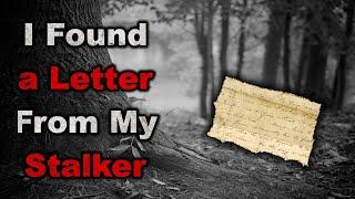 Creepypasta: I Found a Letter From My Stalker [Suomeksi]