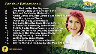 Prayer Time and Reflections II | MOR Playlist Non-Stop OPM Songs 2019 