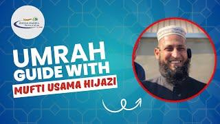 HOW TO PERFORM UMRAH STEP BY STEP GUIDE | UMRAH TUTORIAL  @Mufti_Usama_Hijazi