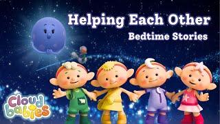 Being Helpful & Working Together  Cloudbabies Bedtime Stories #worldchildrensday