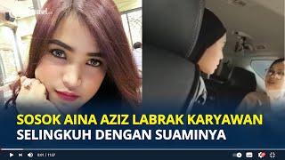 SOSOK Aina Aziz Labrak Daffa Karyawan yang Selingkuh dengan Suaminya, Berujung Saling Lapor Polisi