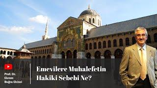 Emevilere Muhalefetin Hakiki Sebebi Nedir?