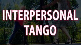 Interpersonal Tango