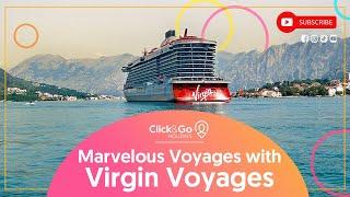 Marvellous Voyages with Virgin Voyages | Click&Go Holidays