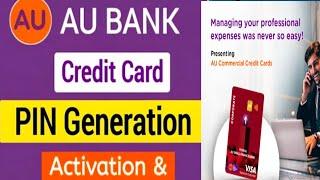 au bank debit card pin generation | au Bank credit card pin kaise banaye | au Bank credit