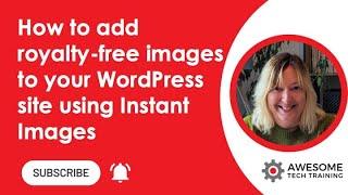Using the Instant Images plugin to add royalty-free images to your site