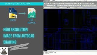 High Resolution Image From AutoCAD Drawing || Superb Technique || PERSPICACIOUS PANDA